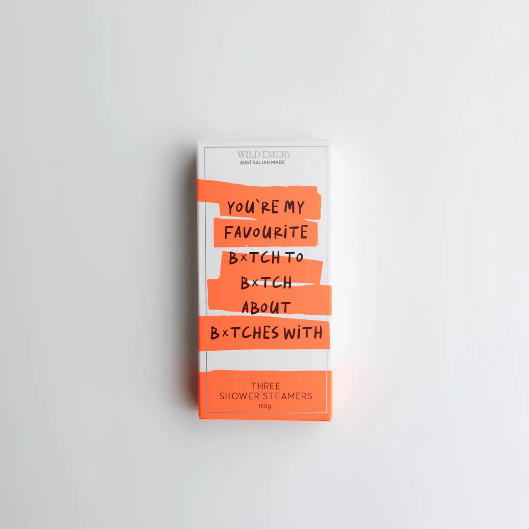 WILD EMERY : You're My Favourite B*tch - Shower Steamer 3 Pack