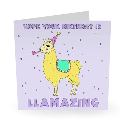 GREETING CARD : Hope your birthday is Llamamazing - Birthday Card