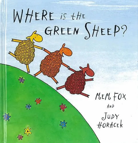 BOOKS : Where is the Green Sheep? By Mem Fox