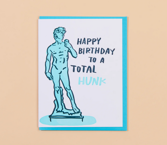 GREETING CARD : Happy Birthday To A Total Hunk - Birthday Card