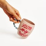JONES & Co : Love Notes My Person - Mug