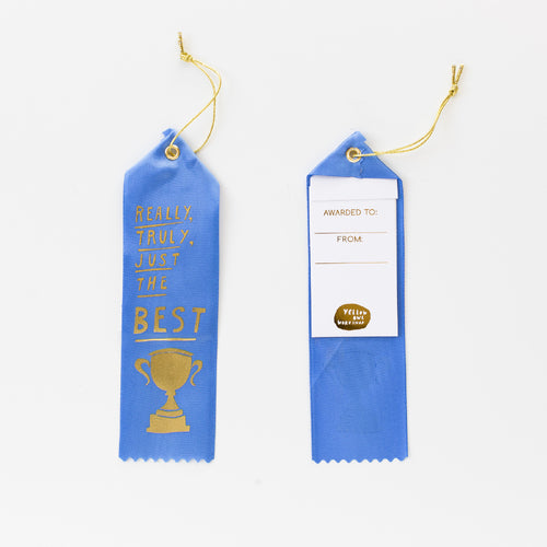 YELLOW OWL WORKSHOP : Really Truly Just The Best - Ribbon