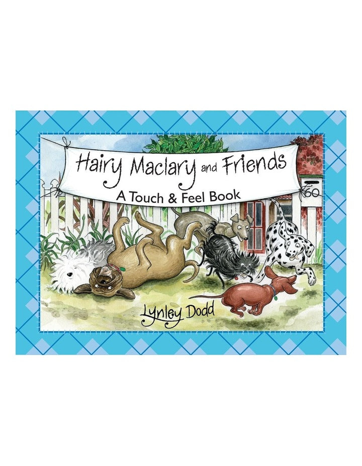 BOOKS : Hairy Maclary and Friends by Lynsey Dodd - A Touch and Feel Book